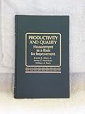 Productivity and quality : measurement as a basis for improvement