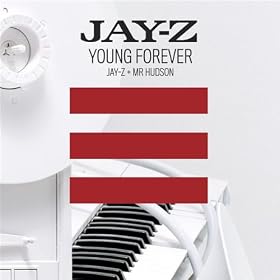 Young Forever [Jay-Z + Mr Hudson] [Explicit]