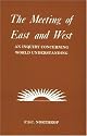 Meeting of East and West: An Inquiry Concerning World Understanding