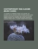 Contemporary R&B Albums (Music Guide): 112 Albums, 20 Fingers Albums, 3lw Albums, 702 Albums, Aaliyah Albums, Adina Howard Albums, Akon Albums