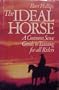 The Ideal Horse: A Common Sense Guide to Training for All Riders (An Arco equestrian book)