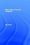 Who's who in the Old Testament : together with the Apocrypha