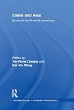 China and Asia : economic and financial interactions