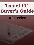 Tablet Computer Buyer’s Guide – What You Need To Know Before You Purchase Your New Gadget Picture