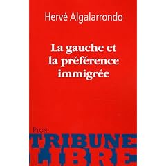La gauche et la pr�f�rence immigr�e