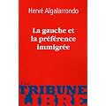 La gauche et la pr�f�rence immigr�e