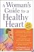 A Woman's Guide to a Healthy Heart