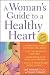 Books : A Woman's Guide to a Healthy Heart