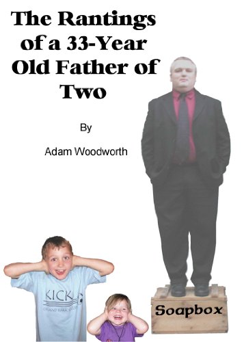 The Rantings of a 33-Year-Old Father of Two