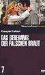 Das Geheimnis der falschen Braut (SZ Cinemathek 7)