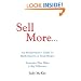 Sell More: An Entrepreneur's Guide To Marketing On A Small Budget Strategies That Make A Big Difference