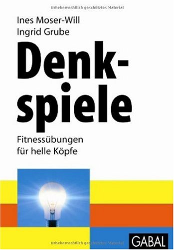 Denkspiele: Fitnessübungen für helle Köpfe
