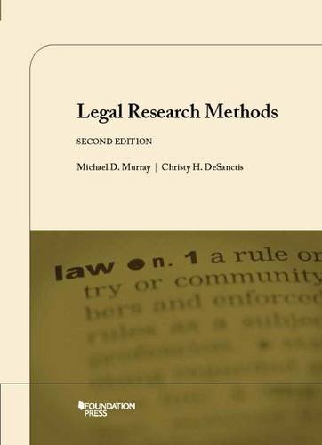 Legal Research Methods (University Casebook Series)