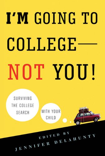 Im Going to College---Not Your Child