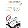 Was Jesus God?
