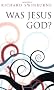 Was Jesus God?