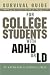 Survival Guide for College Students With ADHD or LD, Second Edition