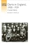 Darts in England, 1900-1939: A Social History (Studies in Popular Culture)