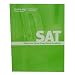 Kaplan SAT Raise Your Score (Even More) Handbook