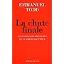 La chute finale : Essai sur la d�composition de la sph�re sovi�tique