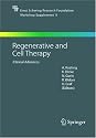 Regenerative and Cell Therapy: Clinical Advances (Ernst Schering Foundation Symposium Proceedings) (Ernst Schering Foundation Symposium Proceedings / ... Foundation Symposium Proceedings Supplements)