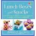Lunch Boxes and Snacks: Over 120 healthy recipes from delicious sandwiches and salads to hot soups and sweet treats (Hardcover)