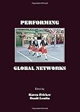 Performing global networks