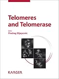 Telomeres and Telomerase: Reprint of Cytogenetic and Genome Research, Vol. 122, No. 3-4, 2008