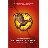 La ragazza di fuoco. Hunger gamesdi Suzanne Collins