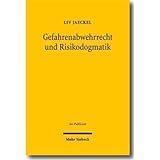 Gefahrenabwehrrecht und Risikodogmatik-
