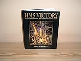 HMS Victory : her construction, career and restoration