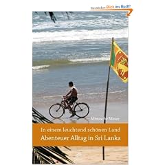 In einem leuchtend sch�nen Land - Abenteuer Alltag in Sri Lanka