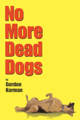 No More Dead Dogs (Turtleback School & Library Binding Edition)
