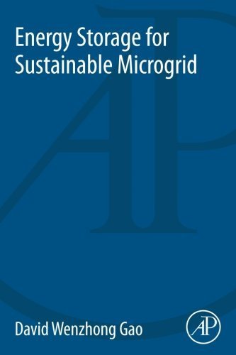 Energy Storage for Sustainable Microgrid by David Wenzhong Gao (2015-09-10)