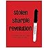 Stolen Sharpie Revolution: a DIY Resource For Zines and Zine Culture