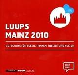 LUUPS - Mainz 10: Gutscheine f�r Essen, Trinken, Freizeit und Kultur