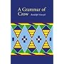 A Grammar of Crow (Studies in the Native Languages of the Americas)