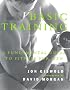 Basic Training: A Fundamental Guide to Fitness for Men Basic Training: A Fundamental Guide to Fitness for Men