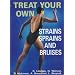 Treat Your Own Strains, Sprains and Bruises