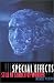 Special Effects: Still in Search of Wonder (Film and Culture Series)