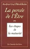 La Perc�e de l'�tre ou Les Etapes de la maturit�