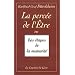 La Perc�e de l'�tre ou Les Etapes de la maturit�