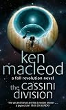 The Cassini Division: Book Three: The  Fall Revolution Series: A Fall Revolution Novel (Fall Revolutions Series)