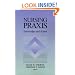 Nursing Praxis: Knowledge and Action