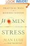 Women and Stress: Practical Ways to Manage Tension