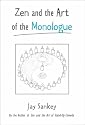 Zen and the Art of the Monologue (A theatre arts book)