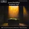 Macmillan: Triduum, Part III: Symphony Vigil