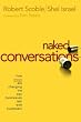 Image of Naked Conversations : How Blogs are Changing the Way Businesses Talk with Customers
