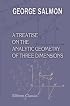 A Treatise on the Analytic Geometry of Three Dimensions