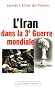 L'Iran dans la Troisi�me Guerre mondiale